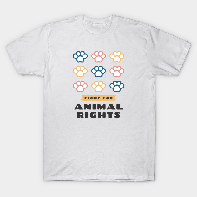 Animal Rights - Animal - T-Shirt | TeePublic Animal Rights - Animal - T-Shirt | TeePublic