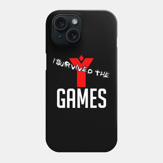 I Survived The Y Games Phone Case by TheRoosterTeam