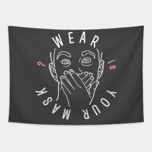 Wear Your Mask (white) Tapestry