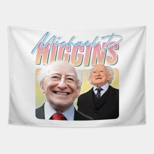 Michael D Higgins - - Retro Aesthetic Fan Art T-Shirt Tapestry