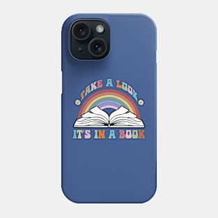 Take A Look It’s In A Book 3 Phone Case