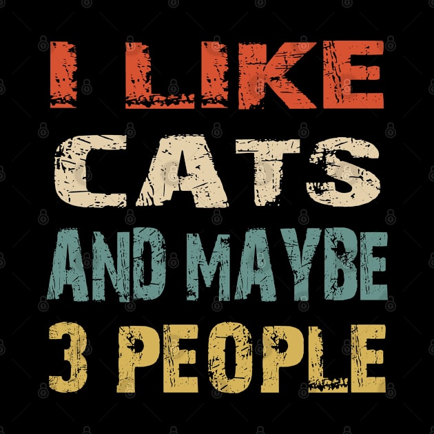 I Like Cats And Maybe 3 People by Doc Maya