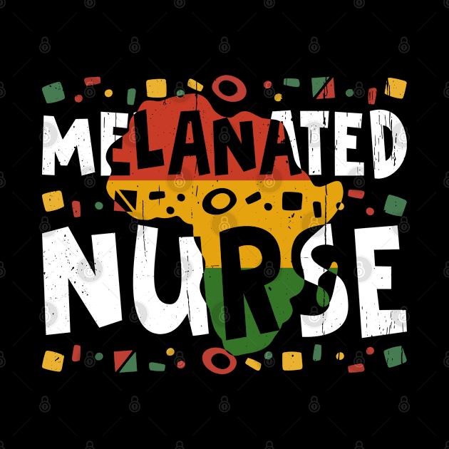 Melanated Nurse Black History Month Melanin Black African Nursing by dounjdesigner