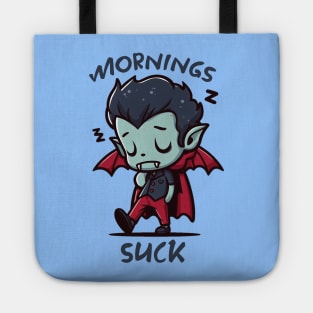 Mornings suck Tote