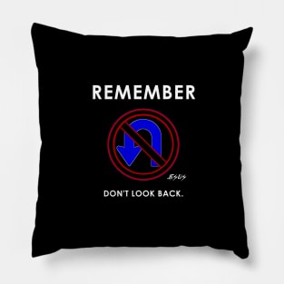 Remember Jesus said don't look back-no U-turns. Pillow