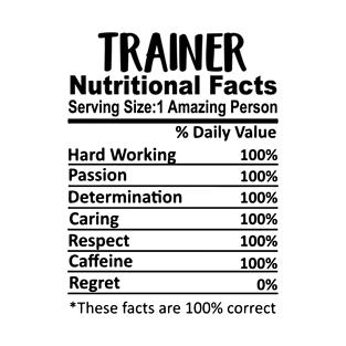 Trainer Nutrition Facts Funny T-Shirt