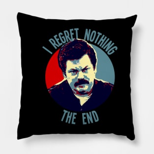 I Regret Nothing. The End. Pillow