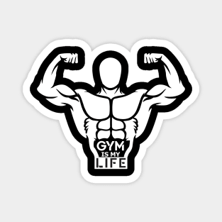 Gym Is My Life - Best Fitness Gifts - Funny Gym Magnet