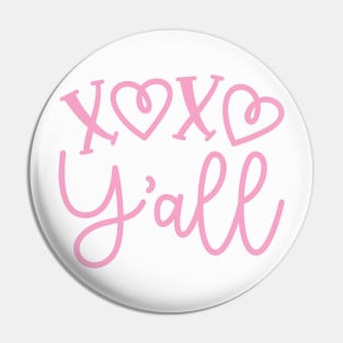 XOXO Y'all Hugs and Kisses Valentines Day Cute Pin