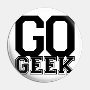 Go Geek Pin