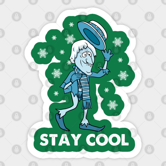 Snow miser Stay Cool - Miser Brothers - Sticker