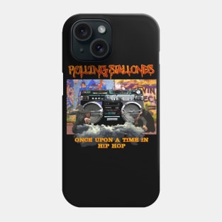 Rolling Stallones - Once Upon a Time in Hip-Hop Phone Case