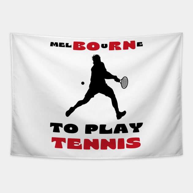 Australian Open Melbourne To Play Tennis Tapestry by TopTennisMerch