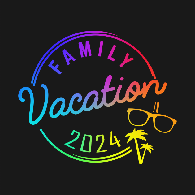 Family Vacation 2024 Funny Trip by Golda VonRueden