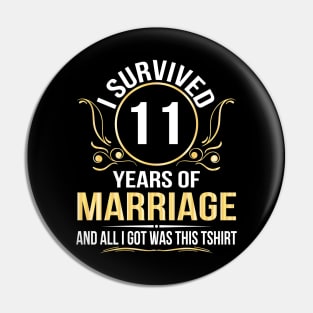 I Survived 11 Years Of Marriage Wedding And All I Got Was This Pin