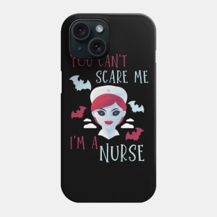 You can't scare me I'm a nurse funny Nursing Halloween vampire nurse and bats design Phone Case