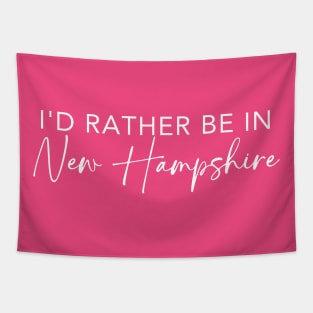 I'd Rather Be In New Hampshire Tapestry