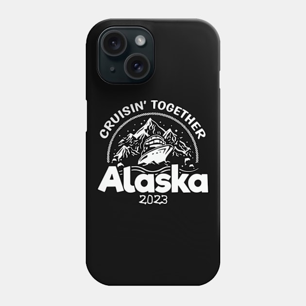 Alaska Cruise 2023 Family Friends Phone Case by lunacreat