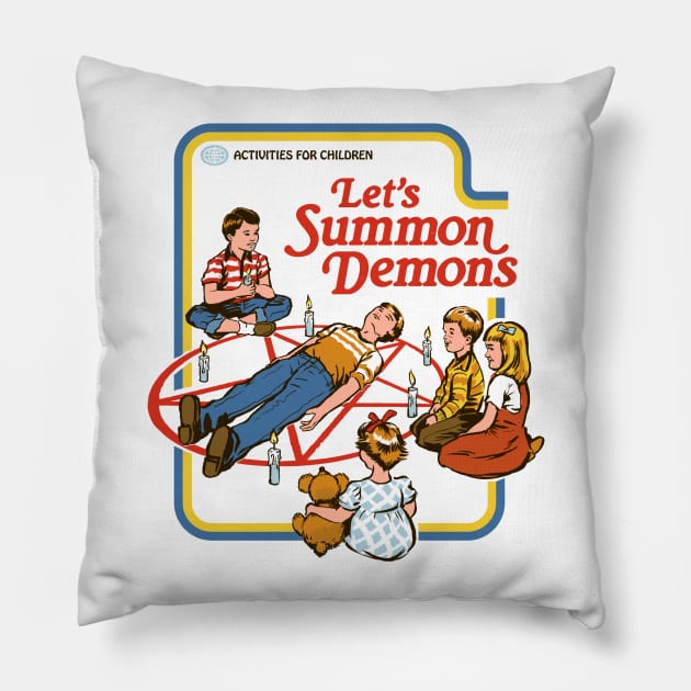 Let's Summon Demons Pillow by Steven Rhodes