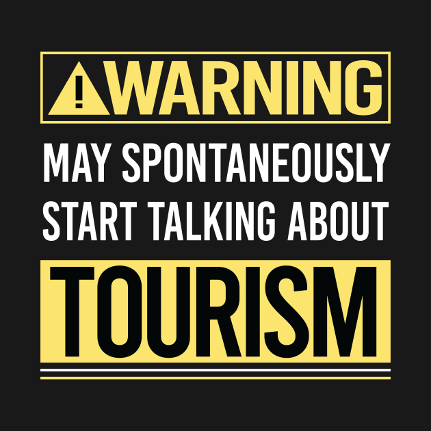 Warning About Tourism by Happy Life