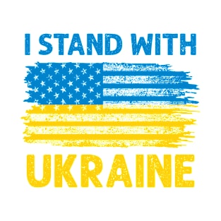 I Stand With Ukraine With American Ukrainian Flag T-Shirt