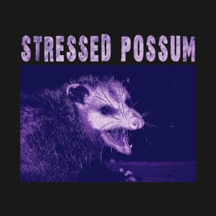 Stressed Possum meme T-Shirt