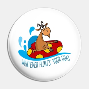 Whatever floats your goat Pin