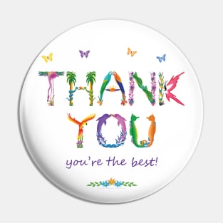 Thank you, you're the best - tropical word art Pin