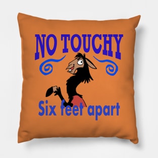 COVID 19- no touchy Pillow