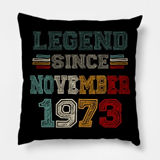 50 Years Old Legend Since November 1973 50th Birthday Pillow