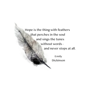 Hope Quote Emily Dickinson On Feather Art T-Shirt