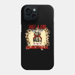 Just A Girl Who Loves Basketball Phone Case