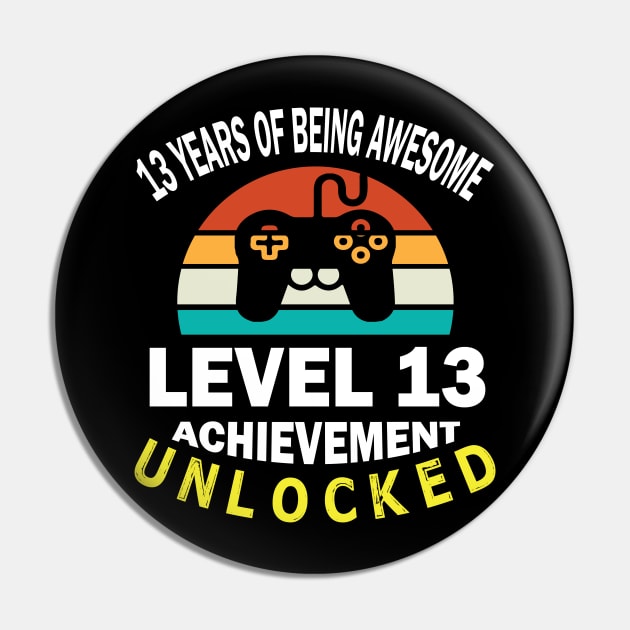 Happy Birthday Gamer 13 Years Of Being Awesome Level 13 Achievement Unlocked Pin by bakhanh123