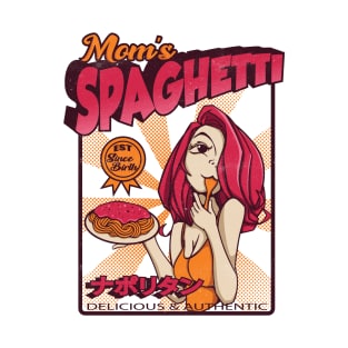 Delicious and Authentic Moms Spaghetti T-Shirt