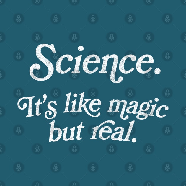 SCIENCE: It's Like Magic, But Real by DankFutura