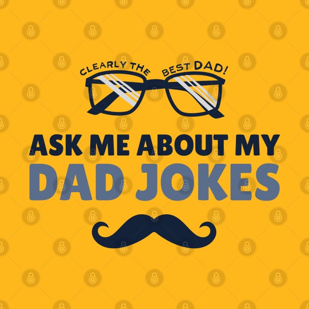 Ask Me about My Dad Jokes Funny Father's Day by PARABDI