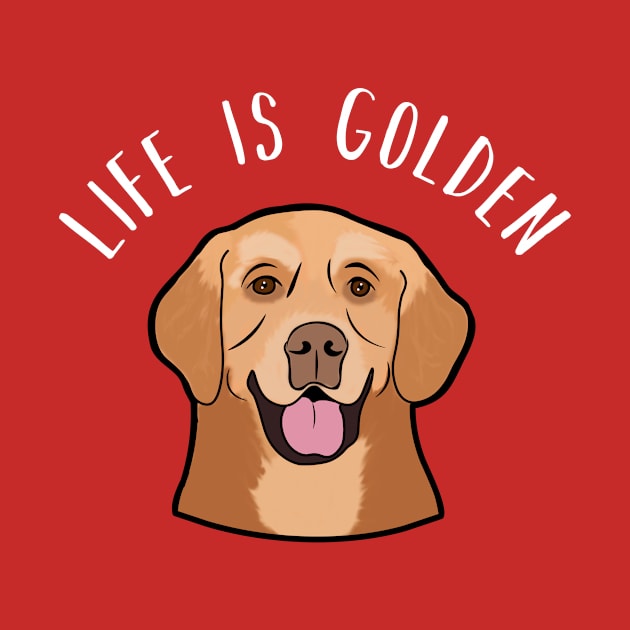 Life Is Golden Retriever Funny Dog Puppy by charlescheshire