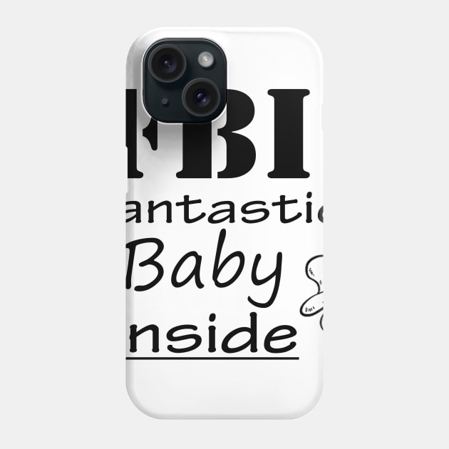 FBI Fantastic baby inside Phone Case by xjona