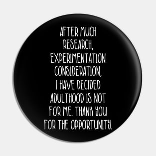 After Much Research Experimentation Consideration Sarcastic Shirt , Womens Shirt , Funny Humorous T-Shirt | Sarcastic Gifts Pin