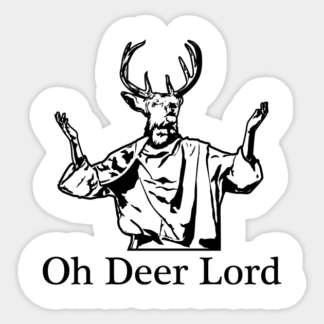 oh deer