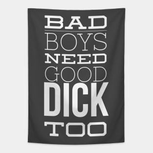 Bad Boys... Tapestry