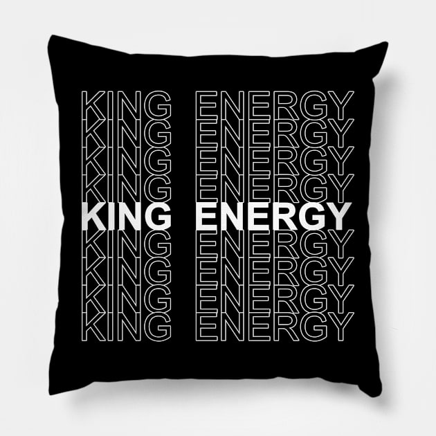 king energy Pillow by NotComplainingJustAsking