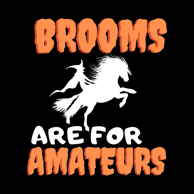 Brooms Are For Amateurs by Ahmeddens