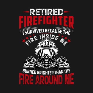 Retired Firefighter - Professional Firefighter T Shirt T-Shirt