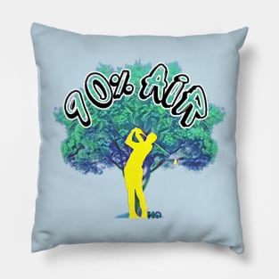 Trees are 90% Air : Hipster Golf Pillow