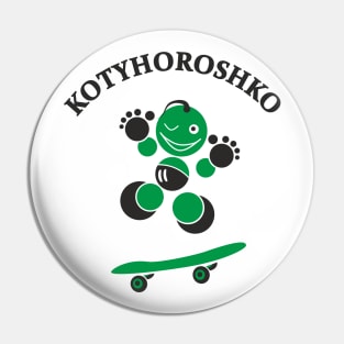 Kotyhoroshko on a skateboard Pin