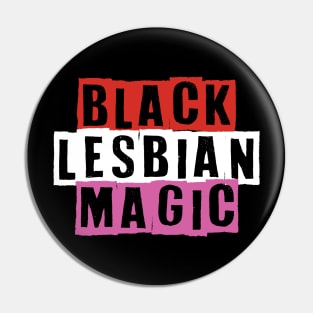 Black Lesbian Magic Pin