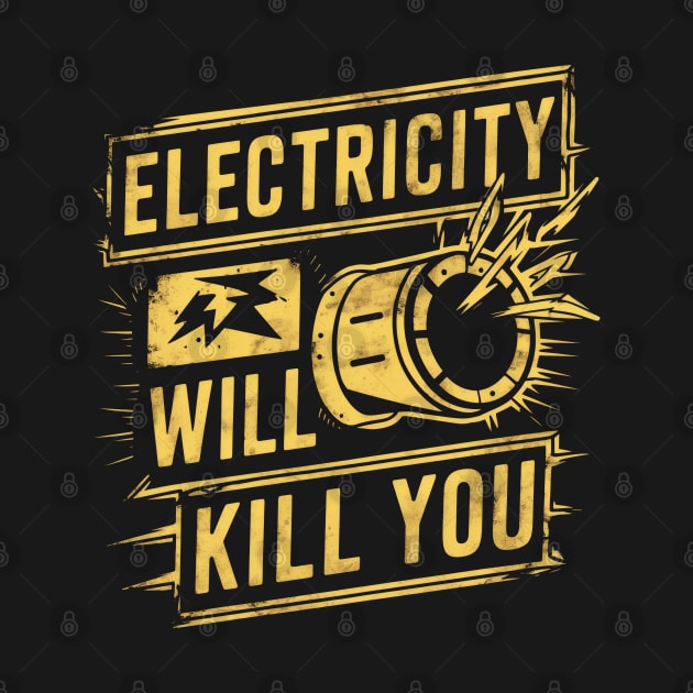 Electricity Will Kill You by SimpliPrinter