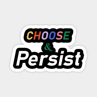Choose and Persist Magnet