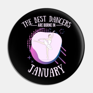 the best dancers are born in january Pin